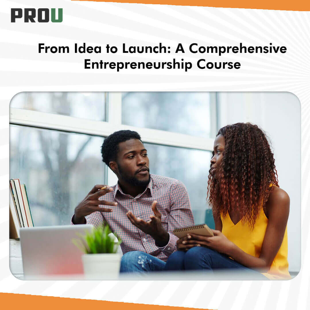 From Idea to Launch A Comprehensive Entrepreneurship Course