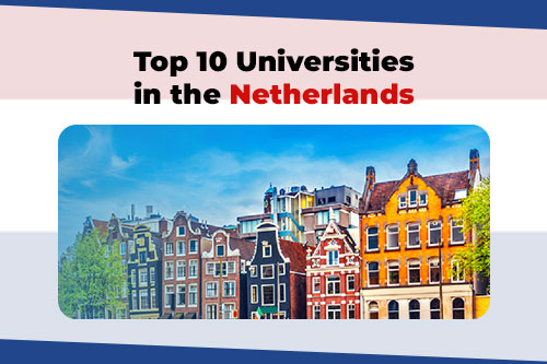 Top 10 universities in The Netherlands