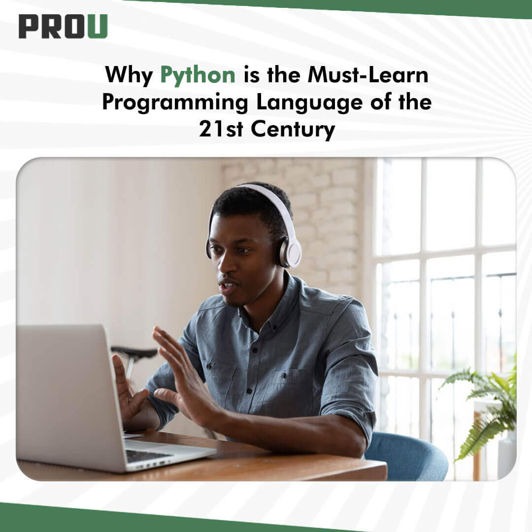 Why Python is the Must-Learn Programming Language of the 21st Century